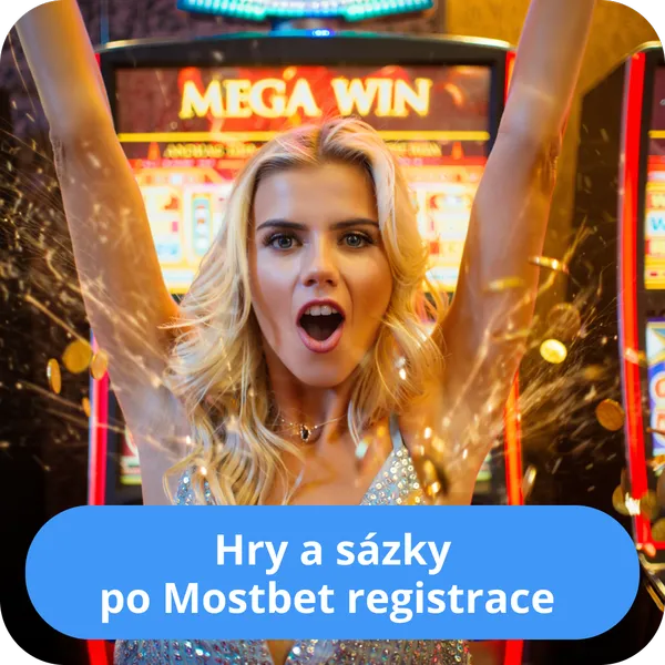 Hry a sázky po Mostbet registrace